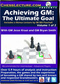 E-DVD Achieving GM - The Ultimate Goal - 2 DVDs - Chess Lecture - Volume 123