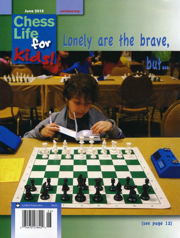 CLEARANCE - Chess Life For Kids Magazine - June 2015 Issue