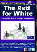 E-DVD The Reti for White - Chess Lecture - Volume 102