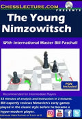 The Young Nimzowitsch - Chess Lecture - Volume 177