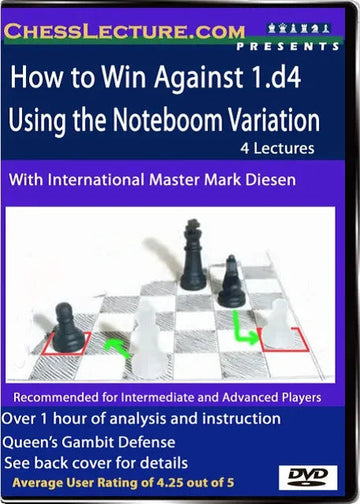 How to Win Against 1.d4 Using the Noteboom Variation - Chess Lecture - Volume 25
