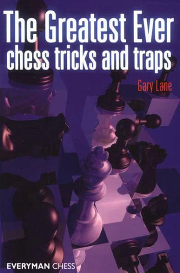 EBOOK - Greatest Ever Chess Tricks and Traps