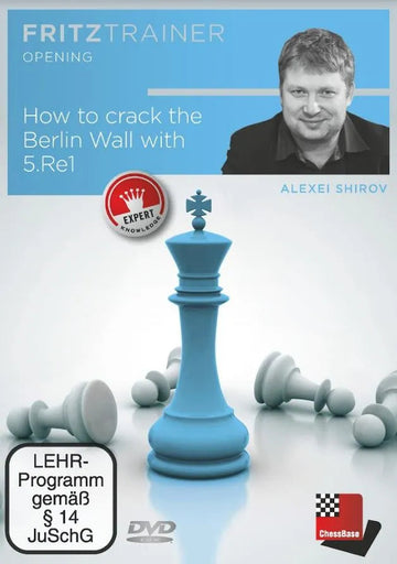 CLEARANCE - How to Crack the Berlin Wall with 5.Re1 - Alexei Shirov