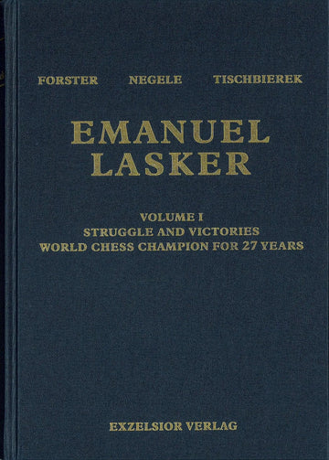 Emanuel Lasker - Volume 1