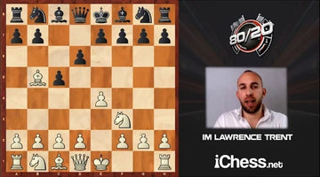 CLEARANCE - Bb5 Systems vs Sicilian - The Evans Gambit - IM Lawrence Trent - 80/20 Tactics Multiplier