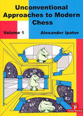 CLEARANCE - Unconventional Approaches to Modern Chess - Vol. 1