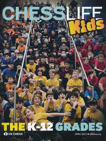 CLEARANCE - Chess Life for Kids Magazine - April 2023 Issue