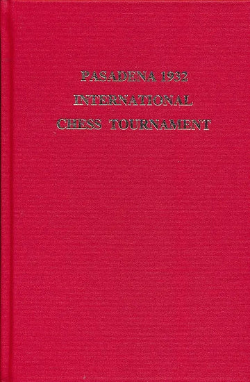 CLEARANCE - Pasadena 1932 International Chess Tournament