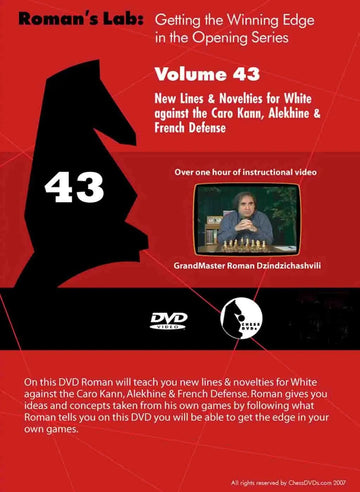 E-DVD ROMAN'S LAB - VOLUME 43 - New Lines & Novelties for White against the Caro Kann, Alekhine & French Defense