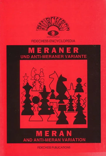 CLEARANCE - Meran and Anti-Meran Variation