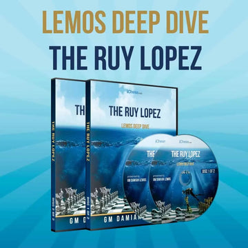 CLEARANCE - Lemos Deep Dive - #17 - The Ruy Lopez - GM Damian Lemos - Over 7 Hours of Content!