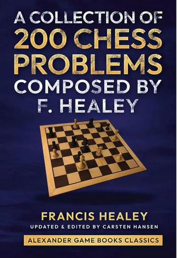 A Collection of 200 Chess Problems Composed