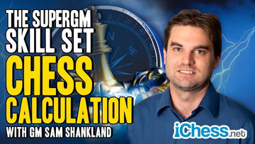 CLEARANCE - Intuition Navigates Chaos - The Super GM Skill Set - GM Sam Shankland - Volume 2