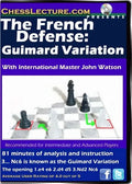 E-DVD The French Defense: Guimard Variation - Chess Lecture - Volume 55