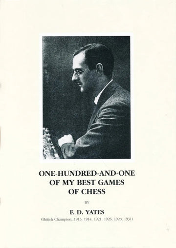 One-Hundred-And-One of My Best Games of Chess