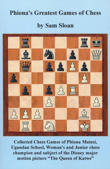 Phiona's Greatest Games of Chess
