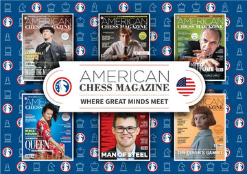 American Chess Magazine - One Year (6 Issue) Subscription - Choose Which Issue to Start With!