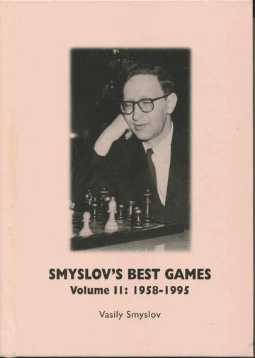 Smyslov's Best Games Vol. 2 - 1958 - 1995
