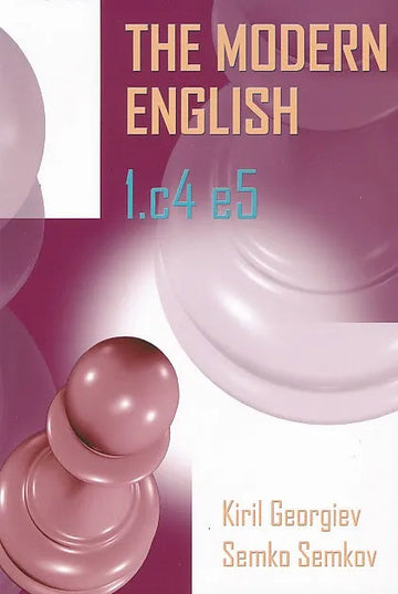 The Modern English 1. c4 e5 - Vol. 1