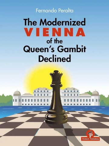 The Modernized Vienna of the Queen's Gambit Declined - HARDCOVER