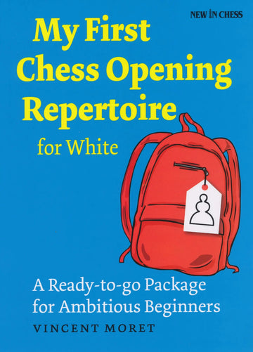 CLEARANCE - My First Chess Opening Repertoire for White