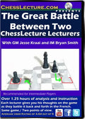 The Great Battle Between Two ChessLecture Lecturers - Chess Lecture - Volume 113