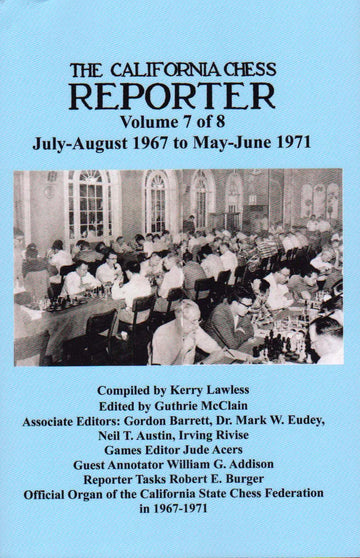 The California Chess Reporter - VOLUME 7