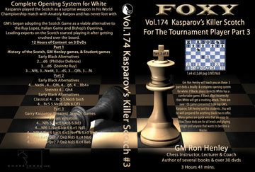 E-DVD FOXY OPENINGS - Volume 174 - Kasparov's Killer Scotch For the Tournament Player - Volume 3