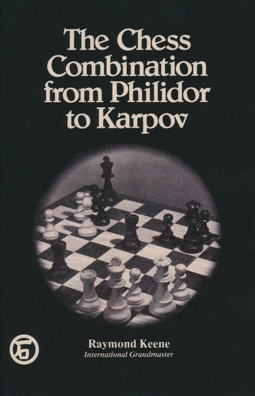 The Chess Combination from Philidor to Karpov