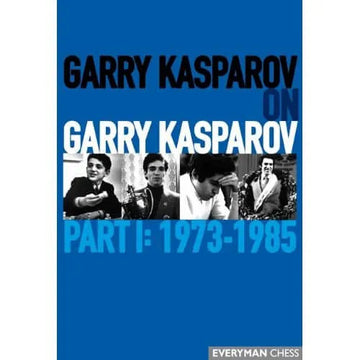 E-BOOK Garry Kasparov on Garry Kasparov - PART 1