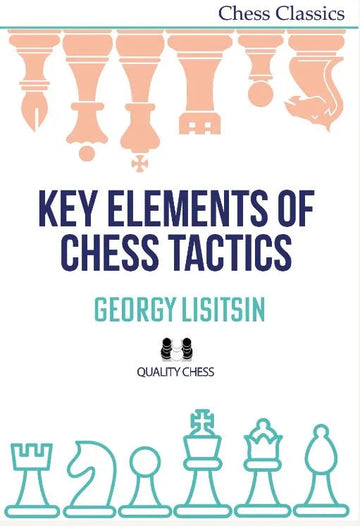 Key Elements of Chess Tactics - PAPERBACK