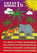 The Manual of Chess Combinations - Vol. 1b