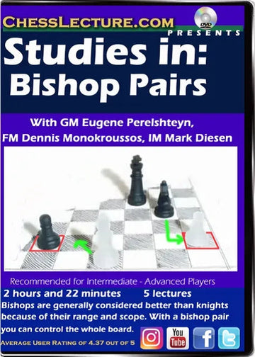 E-DVD Studies in: Bishop Pairs - Chess Lecture - Volume 170