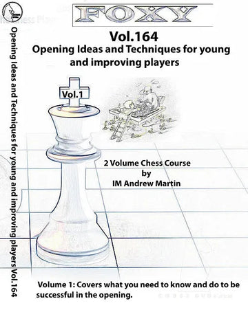 E-DVD FOXY OPENINGS - Volume 164 - Opening Ideas and Techniques for Young and Improving Players - Vol. 1