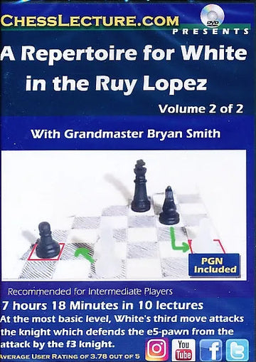A Repertoire for White in the Ruy Lopez - Chess Lecture - Volume 183 - 2 DVDs