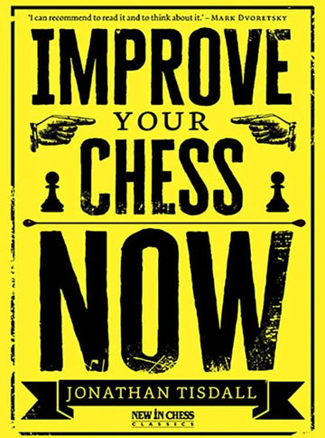 Improve Your Chess Now