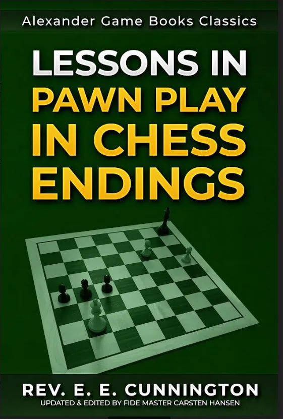 Lessons in Pawn Play in Chess Endings – House of Staunton