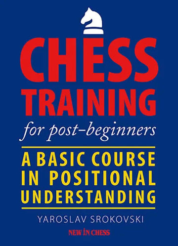 Chess Training for Post-Beginners