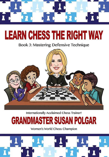 Learn Chess the Right Way - Book 3
