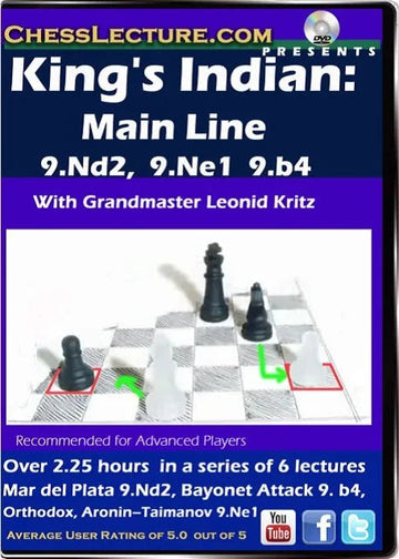 King's Indian Main Line 9.Nd2, 9.Ne1, 9.b4 - Chess Lecture - Volume 84