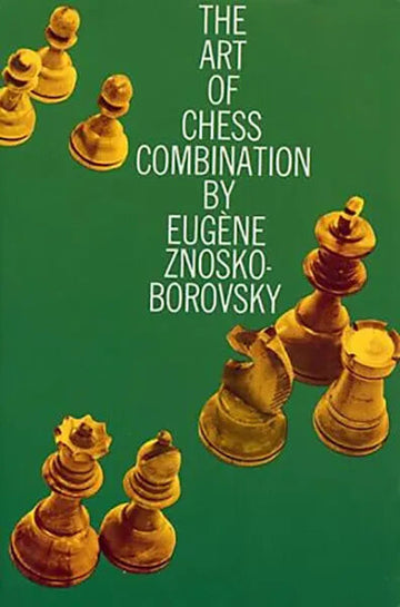 The Art of Chess Combination