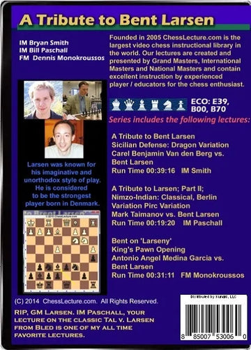 A Tribute to Bent Larsen - Chess Lecture - Volume 120