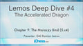 CLEARANCE - Lemos Deep Dive - #4 - Accelerated Dragon - GM Damian Lemos - Over 8 Hours of Content!