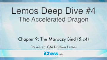 CLEARANCE - Lemos Deep Dive - #4 - Accelerated Dragon - GM Damian Lemos - Over 8 Hours of Content!