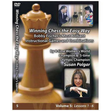 WINNING CHESS THE EASY WAY - VOLUME 5 - Bobby Fischer's Most Brilliant Instructional Games and Combinations