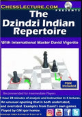 The Dzindzi Indian Repertoire - Chess Lecture - Volume 176