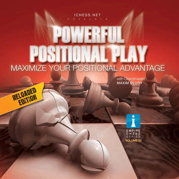 CLEARANCE - Powerful Positional Play - EMPIRE CHESS