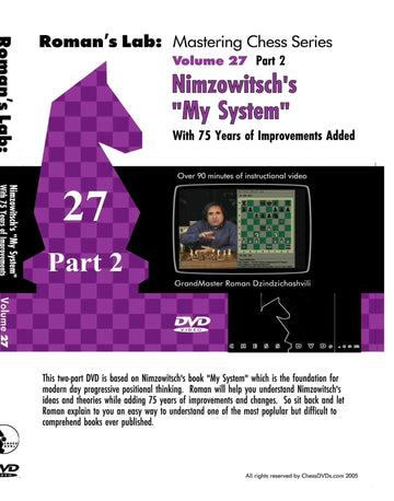ROMAN'S LAB - VOLUME 27 - Nimzowitsch: My System VOLUME 2