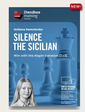 DOWNLOAD - Chessbase Training - Silence the Sicilian - Win with the Alapin Variation (2.c3)