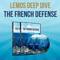 CLEARANCE - Lemos Deep Dive - #15 - The French Defense - GM Damian Lemos - Over 7 Hours of Content!